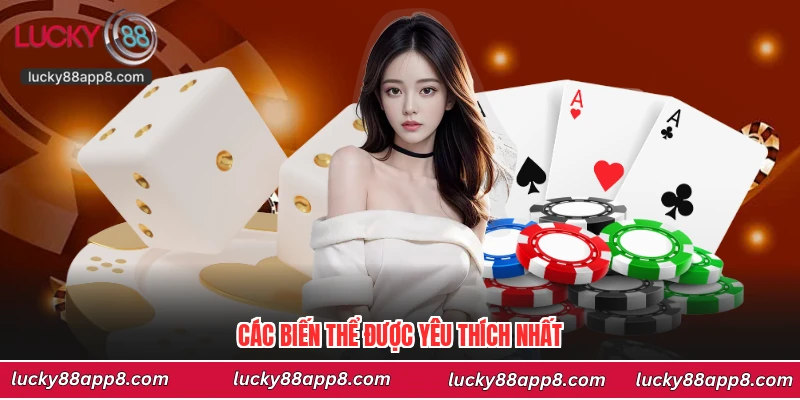 Các biến thể được yêu thích nhất