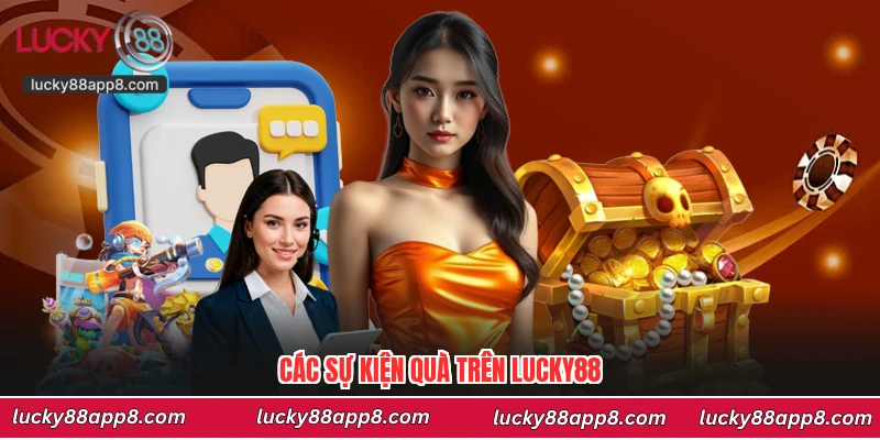 Các sự kiện quà trên Lucky88
