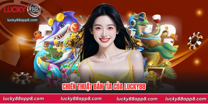 Chiến thuật bắn tỉa của Lucky88