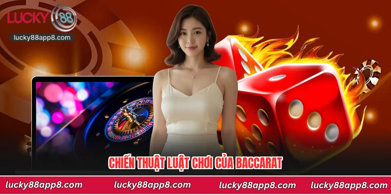 Chiến thuật luật chơi của  Baccarat