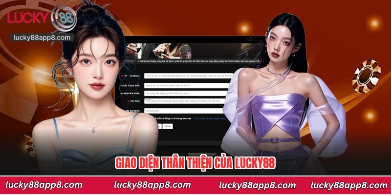 Giao diện thân thiện của Lucky88