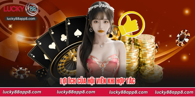 Lợi ích của hội viên khi hợp tác