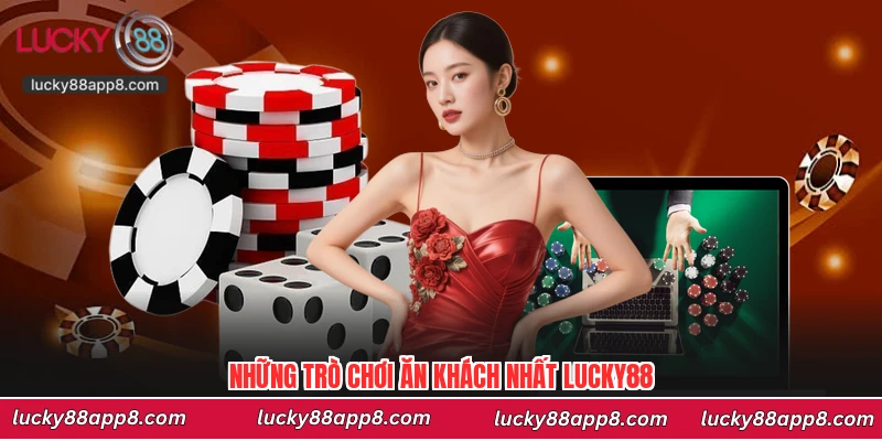 Những trò chơi ăn khách nhất Lucky88