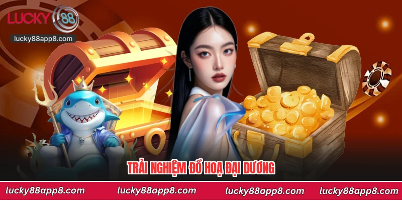 Trải nghiệm đồ hoạ đại dương